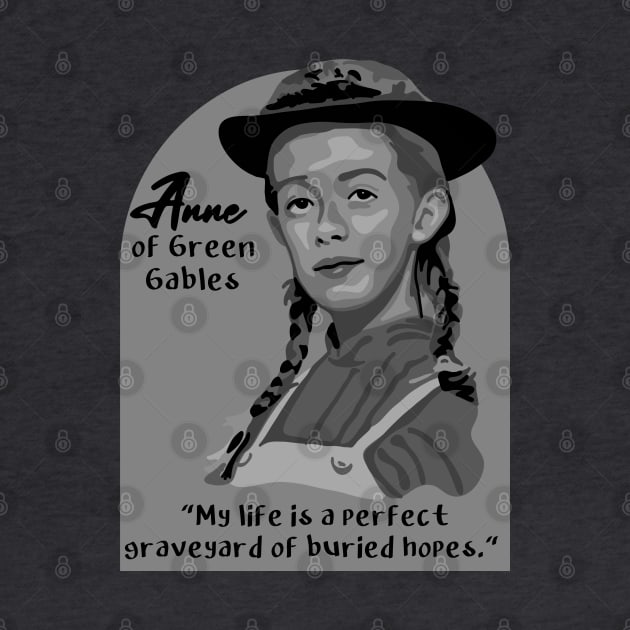 Anne of Green Gables Portrait and Quote by Slightly Unhinged